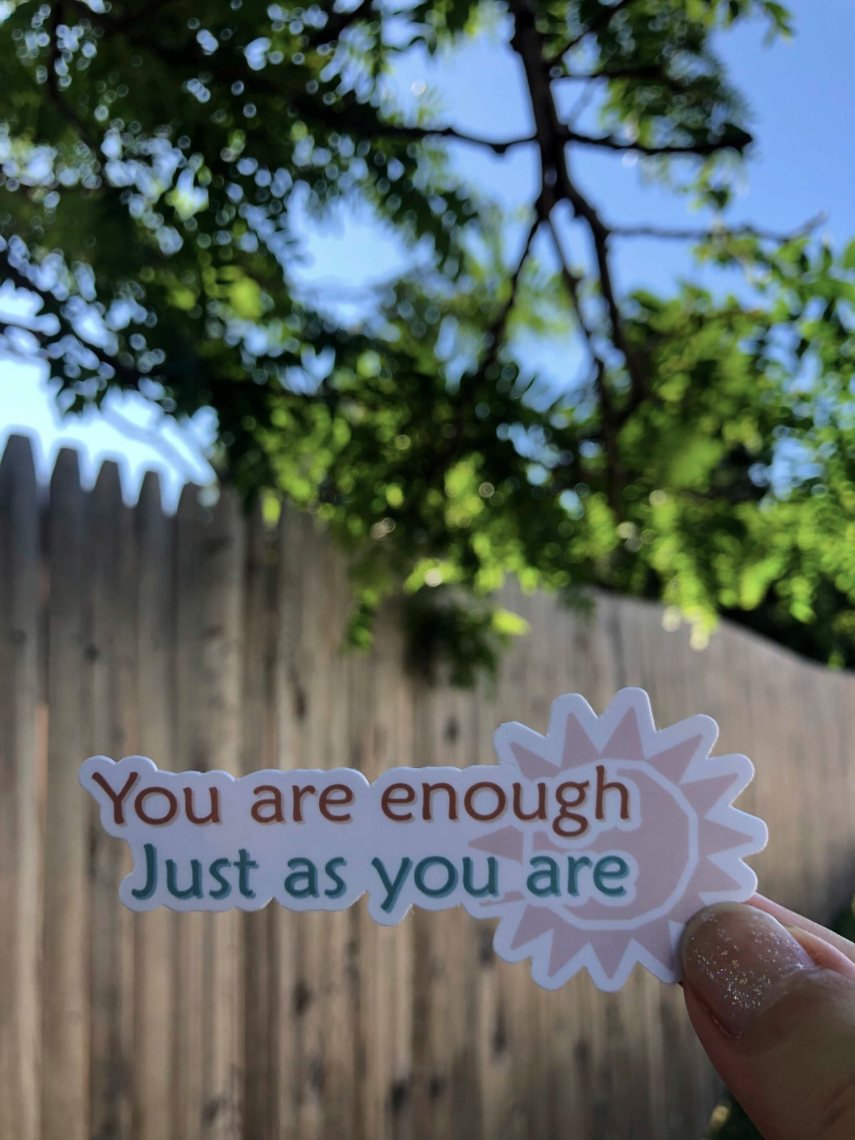 You are enough just as you are - Sticker