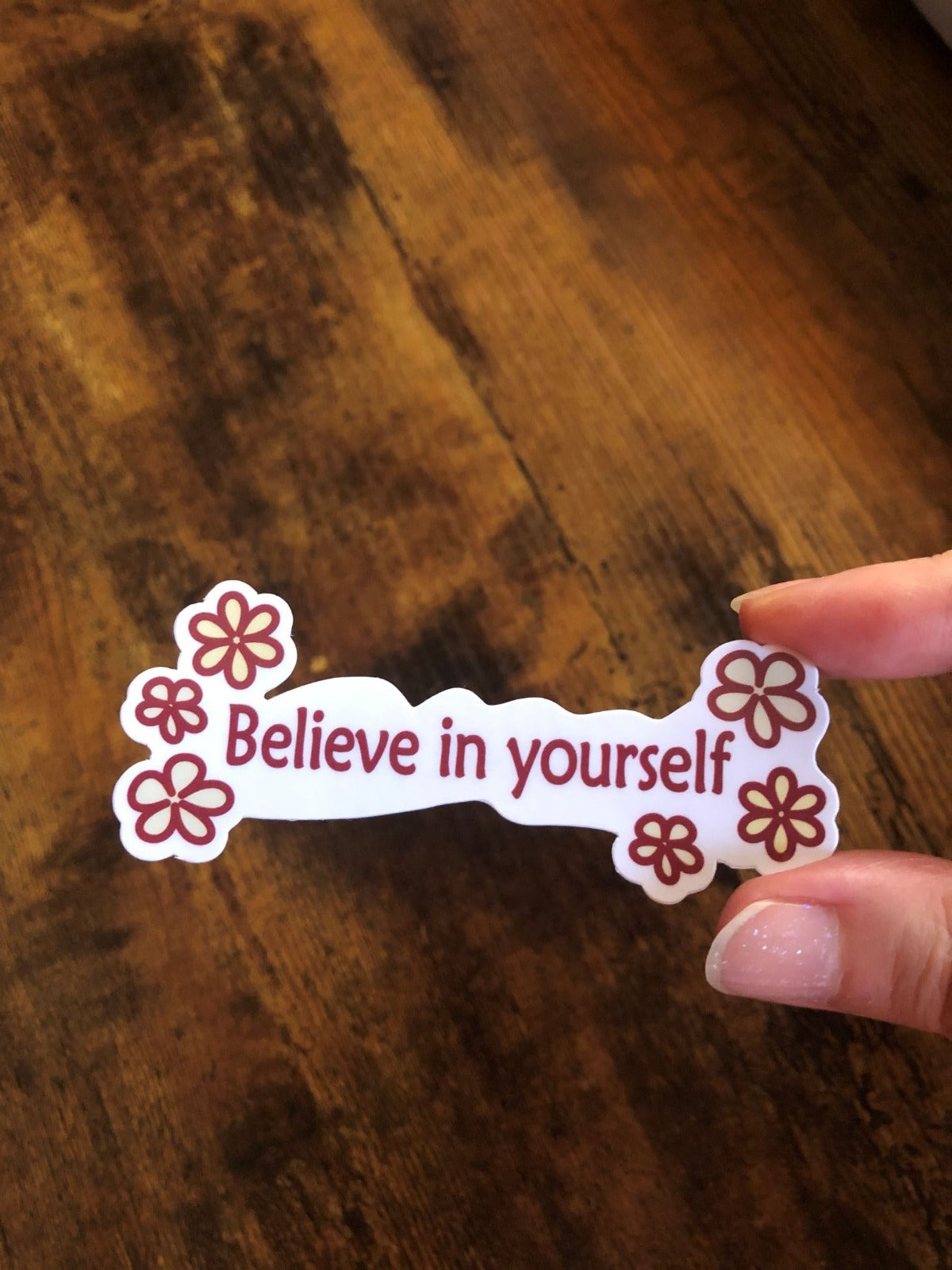 Believe in yourself - Sticker